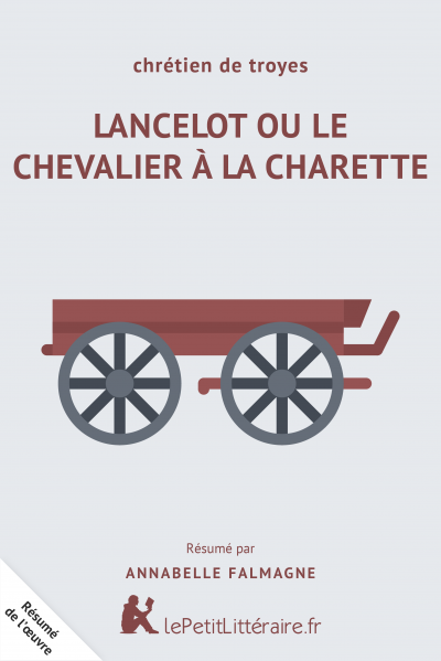 Résumé du livre :  Lancelot ou le Chevalier de la charrette